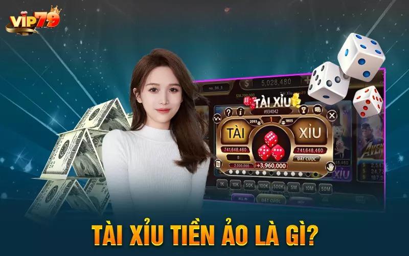 Tài xỉu tiền ảo là gì?